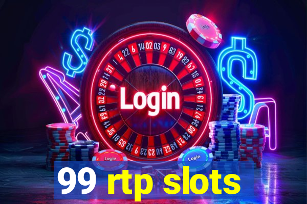 99 rtp slots